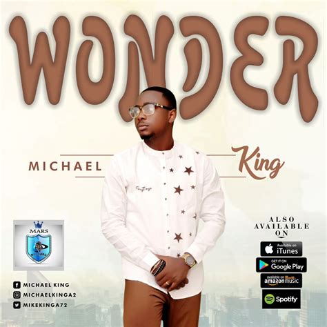 Talented Singer - Michael King Returns w/ New Single - 'Wonder' || @mikekinga72