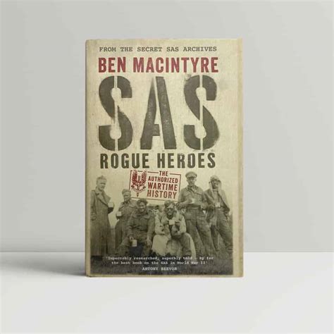 Ben MacIntyre - SAS: Rogue Heroes - First Edition 2016