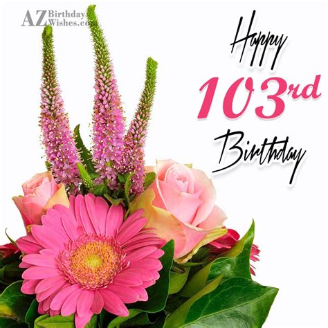 103rd Birthday Wishes