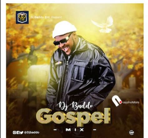 DJ Baddo - Praise & Worship Mix 2022 Download - NaijaMusic