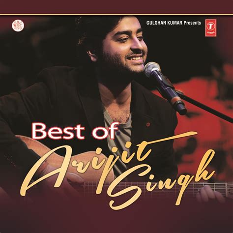 ‎Best of Arijit Singh by Arijit Singh on Apple Music