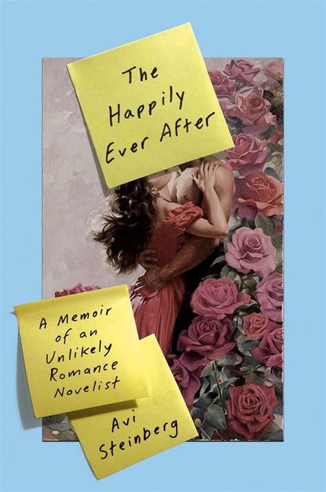 The Happily Ever After: A Memoir of an Unlikely Romance Novelist by Avi ...