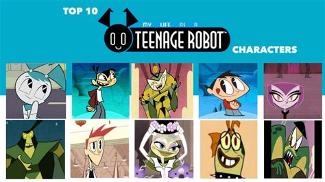 Top 10 My Life as a Teenage Robot Characters by Eddsworldfangirl97 on ...