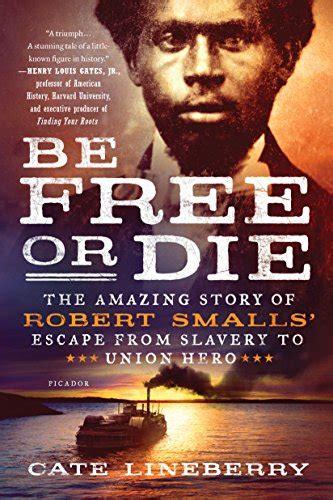 Heroes, Heroines, and History: Robert Smalls, Escape to Freedom