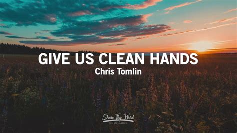 Give Us Clean Hands (Lyrics) - Chris Tomlin Chords - Chordify