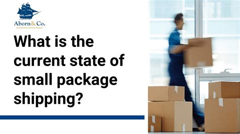 What is the current state of small package shipping?