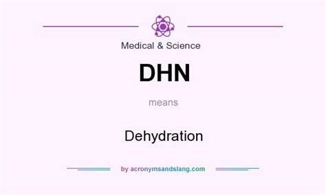 DHN - Dehydration in Medical & Science by AcronymsAndSlang.com