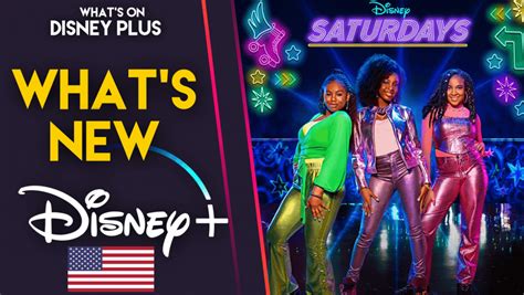 What’s New On Disney+ | Saturdays (US) – What's On Disney Plus