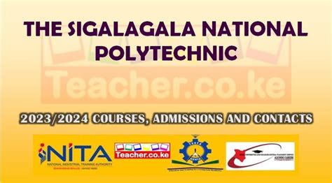 The Sigalagala National Polytechnic Courses Offered, Contacts and ...