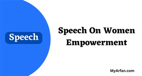 Speech On Women Empowerment | short speech on women empowerment » MyArfan.com