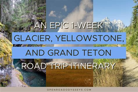 An Epic 1-Week Glacier, Yellowstone, and Grand Teton National Park ...