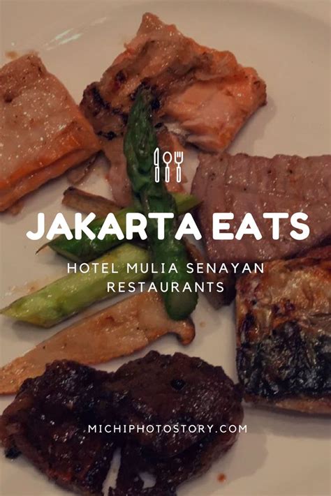 Jakarta Eats: Hotel Mulia Senayan Restaurants