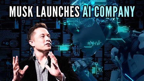 Elon Musk establishes X.AI, a new artificial intelligence business.