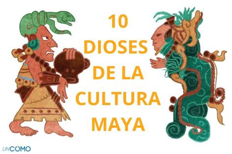 10 dioses mayas más importantes y su significado - ¡Descubre cuáles son ...