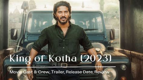 King of Kotha [2023] Malayalam Movie Cast & Crew, Trailer, Release Date, Review - Lyrics Raaga