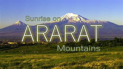 Sunrise on ARARAT Mountain, With Song thrush and Wind Sound. - YouTube