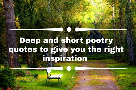 70+ deep and short poetry quotes to give you the right inspiration ...