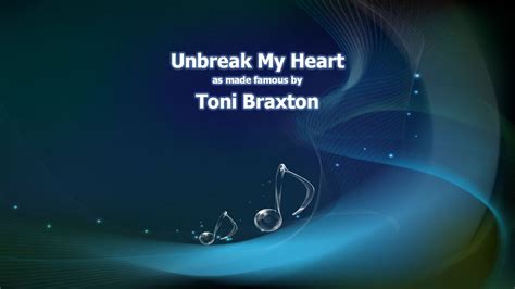 Toni Braxton - Unbreak My Heart /KARAOKE/ - YouTube