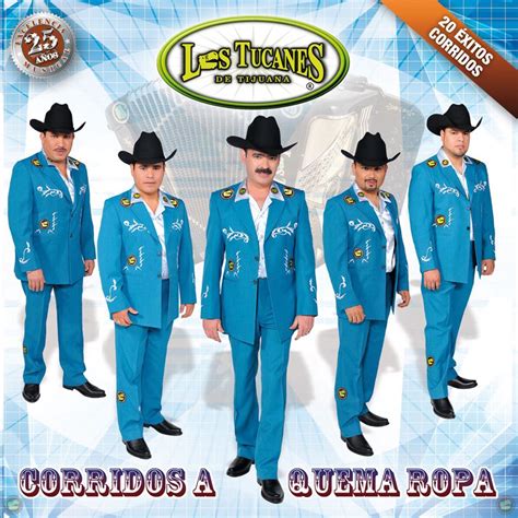 ‎Corridos A Quema Ropa - Album by Los Tucanes de Tijuana - Apple Music