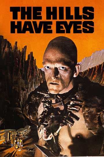 The Hills Have Eyes (1977) - Stream and Watch Online | Moviefone