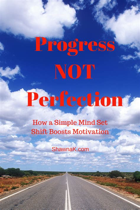 Progress NOT Perfection - Shawna K