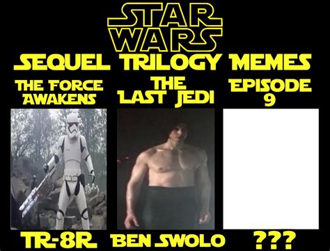 Star Wars Sequel Trilogy Memes by ChenTheIrken on DeviantArt