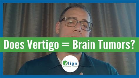 Can Having Vertigo Symptoms Be a Sign of a Brain Tumor? - YouTube