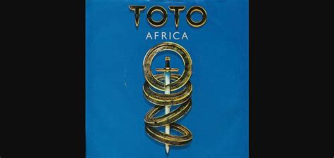 THE STORY BEHIND THE SONG: «Africa» by Toto - Rocking In the Norselands