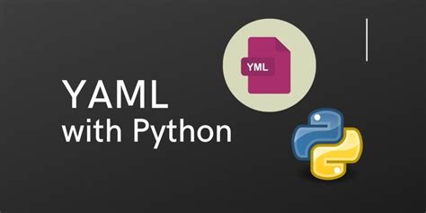 Python YAML Processing using PyYAML - AskPython