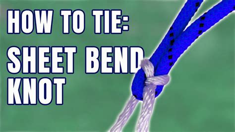 Sheet Bend: How to Tie Knots (Eastmans') - YouTube