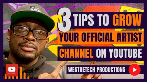 3 TIPS TO GROW YOUR OFFICIAL ARTIST CHANNEL ON YOUTUBE | MUSIC INDUSTRY TIPS - YouTube