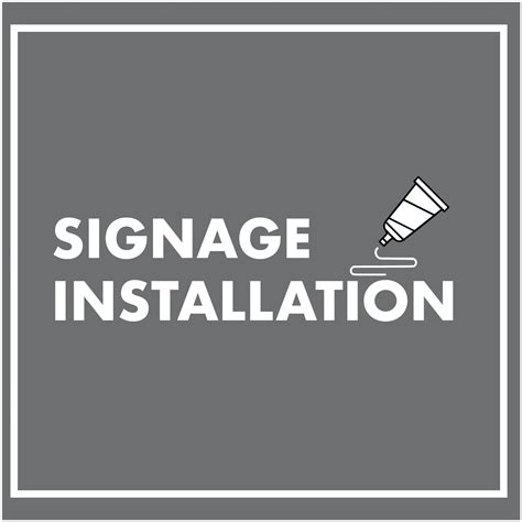 Signage Installation – New Signs