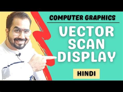 Vector Scan Display Explained in Hindi l Computer Graphics Course - YouTube