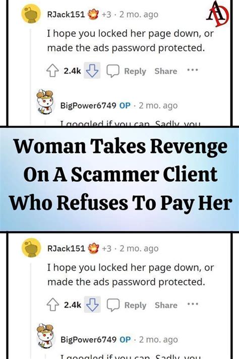 Woman takes revenge on a scammer client who refuses to pay her – Artofit