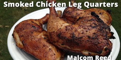 Smoked Chicken Leg Quarters | White Sauce Chicken Leg Quarters with ...