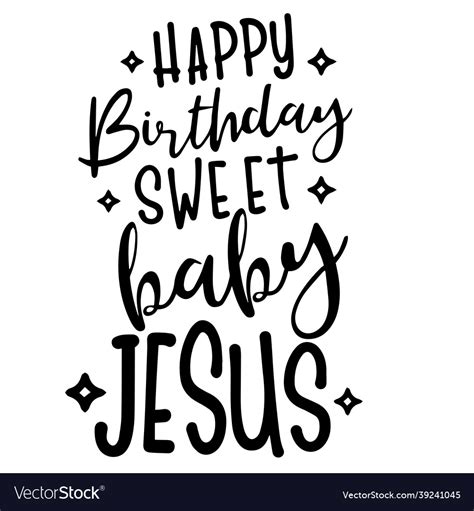 Happy birthday sweet baby jesus inspiration quotes