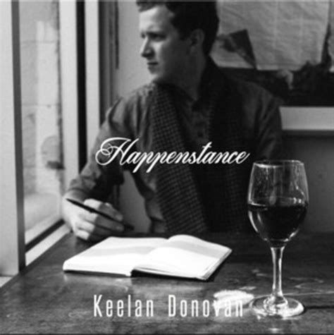 Keelan Donovan - Happenstance Lyrics and Tracklist | Genius