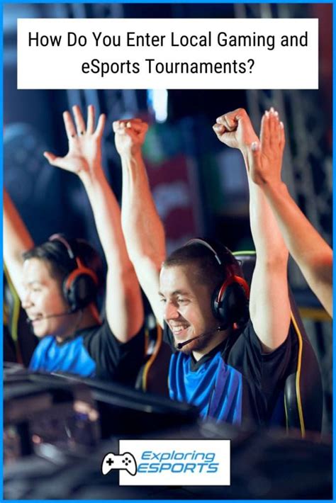 How to Find Local Gaming and eSports Tournaments - Exploring Esports