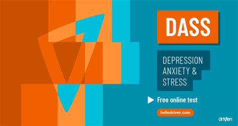 DASS 21 Test: Depression Anxiety & Stress Scale - Driven