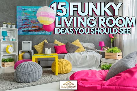 15 Funky Living Room Ideas You Should See