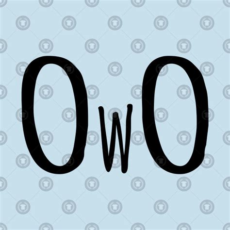 Hewwo OwO Emoticon Funny Internet Meme - Owoemoji - T-Shirt | TeePublic