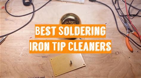 Top 5 Best Soldering Iron Tip Cleaners [2021 Updated Review]