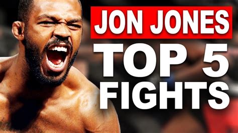 Jon Jones Highlights: Top 5 Fights - YouTube