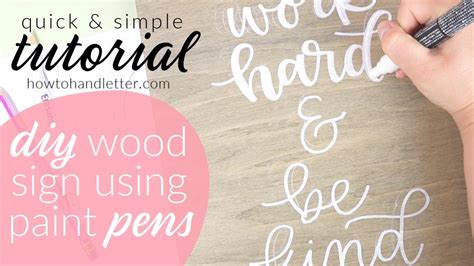 Hand Lettering Wooden Signs with Paint Pens DIY & Tutorial How To Hand ...