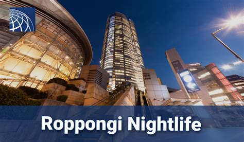 Roppongi Nightlife: Best Live Music & Art in Tokyo’s Trendy District - PLAZA HOMES