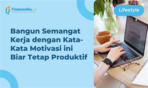 100+ Kata-kata Motivasi Kerja Agar Tetap Produktif - paperplane