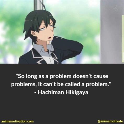 70+ Of The Most Memorable Oregairu Quotes That Will Stick With You | Anime quotes inspirational ...