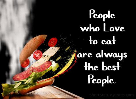 Food Status, Captions & Quotes For The Foodies Who Love To Eat