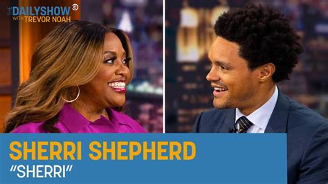 Sherri Shepherd - From “The View” to “Sherri” | The Daily Show - YouTube