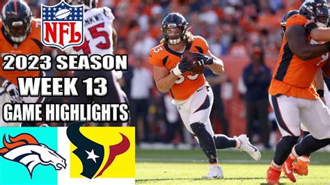 Denver Broncos vs Houston Texans WEEK 13 FULL 4th QTR (12/03/23) | NFL Highlights 2023 - YouTube